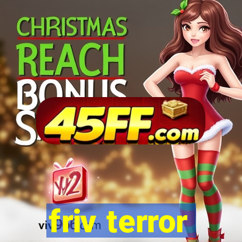 friv terror